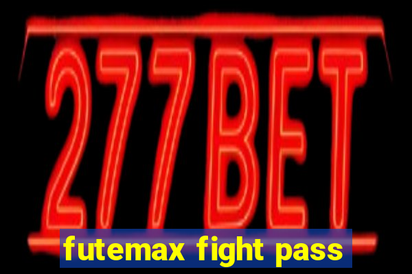 futemax fight pass